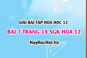 Giải bài 7 trang 18 SGK Hoá 12: Este và chất béo
